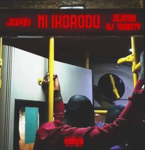 Japin - Ni Ikorodu Ft DJ 4kerty & Zlatan Ibile